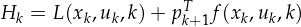                   T
Hk = L (xk,uk,k)+ pk+ 1f(xk,uk,k)
